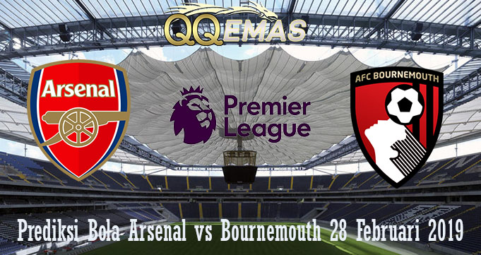 Prediksi Bola Arsenal vs Bournemouth 28 Februari 2019